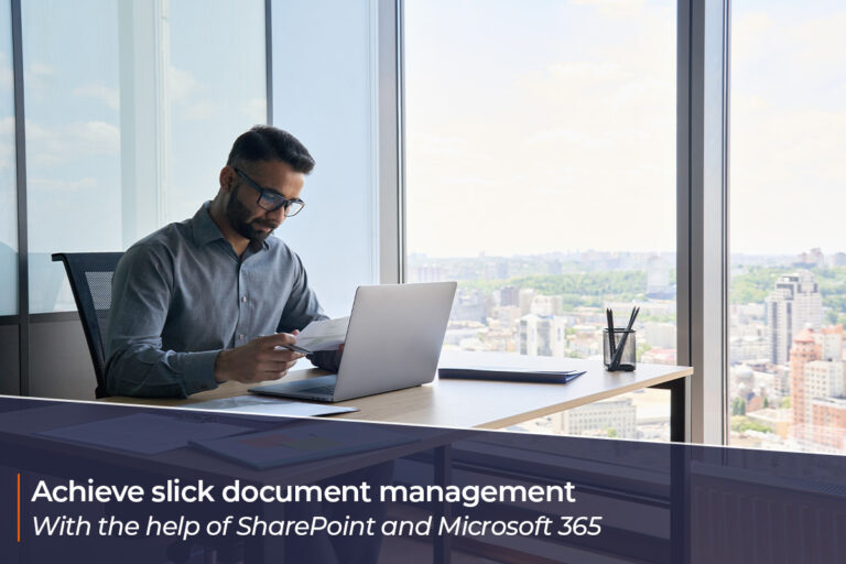 Achieve slick document management with the help of SharePoint and 365