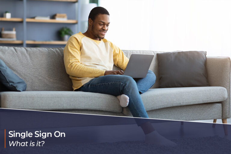 Single Sign On – What Is It?