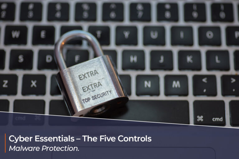 Cyber Essentials – The Five Controls – 3. Malware Protection